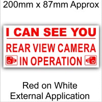  1 x External Sticker-I Can See You-Rear View Camera In Operation-Red on White-Security Warning-200mm x 87mm-CCTV Sign-Van,Lorry,Truck,Taxi,Bus,Mini Cab,Minicab 